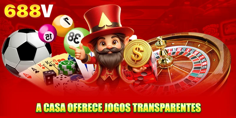 A casa oferece jogos transparentes A casa oferece jogos transparentes