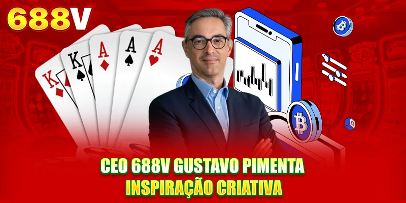 CEO 688V Gustavo Pimenta - Inspiração Criativa CEO 688V Gustavo Pimenta - Inspiração Criativa