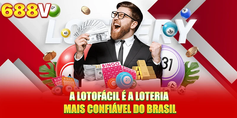 A Lotofácil é a loteria mais confiável do Brasil A Lotofácil é a loteria mais confiável do Brasil