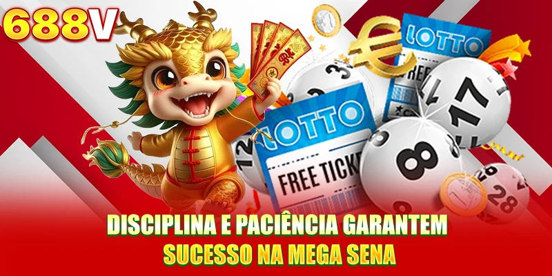 Disciplina e paciência garantem sucesso na Mega Sena Disciplina e paciência garantem sucesso na Mega Sena