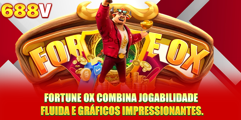 Fortune Ox combina jogabilidade fluida e gráficos impressionantes