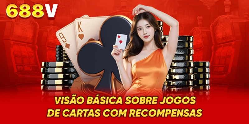 Visão básica sobre jogos de cartas com recompensas