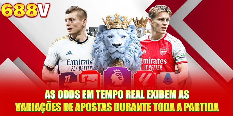 As odds em tempo real exibem as variações de apostas durante toda a partida