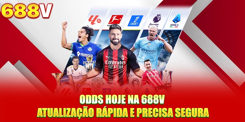 Odds Hoje Na 688V - Atualização Rápida E Precisa Segura